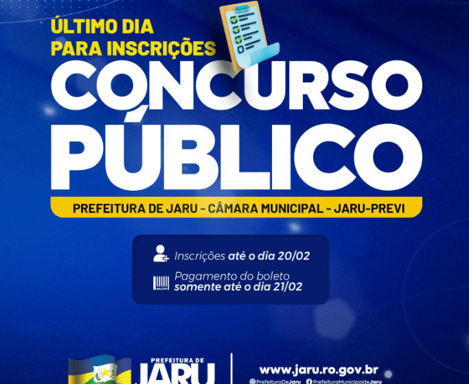  Último dia! Terminam hoje as inscrições para o concurso unificado da Prefeitura de Jaru, Câmara de Vereadores e Instituto de Previdência