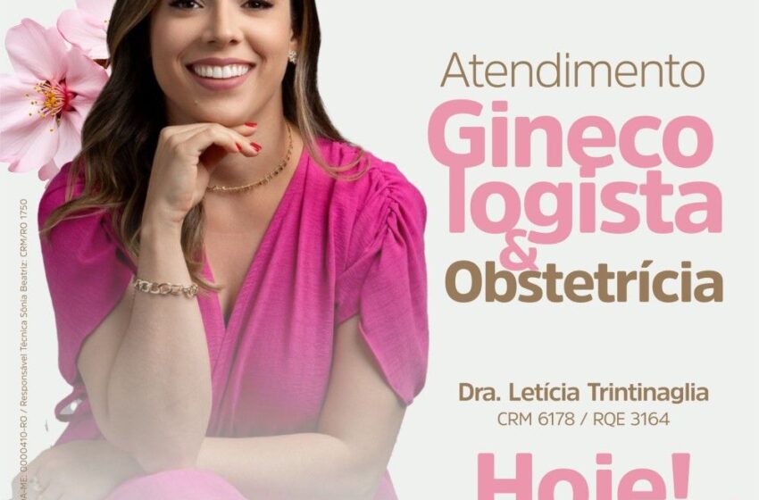  Clin Med tem atendimento em Ginecologia e Obstetrícia com a Dra Letícia Trintinaglia hoje!