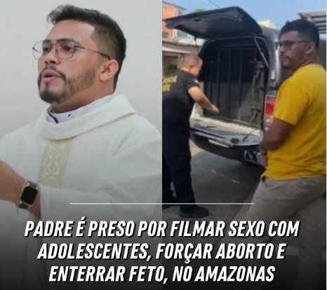  Padre do AM é preso suspeito de filmar cenas de sexo com adolescentes e forçar aborto de adolescente