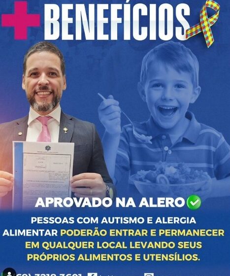  Delegado Camargo Criou Lei lei que agora garante o direito de pessoas com autismo e alergia alimentar permanecerem em qualquer lugar com seus próprios alimentos e utensílios.