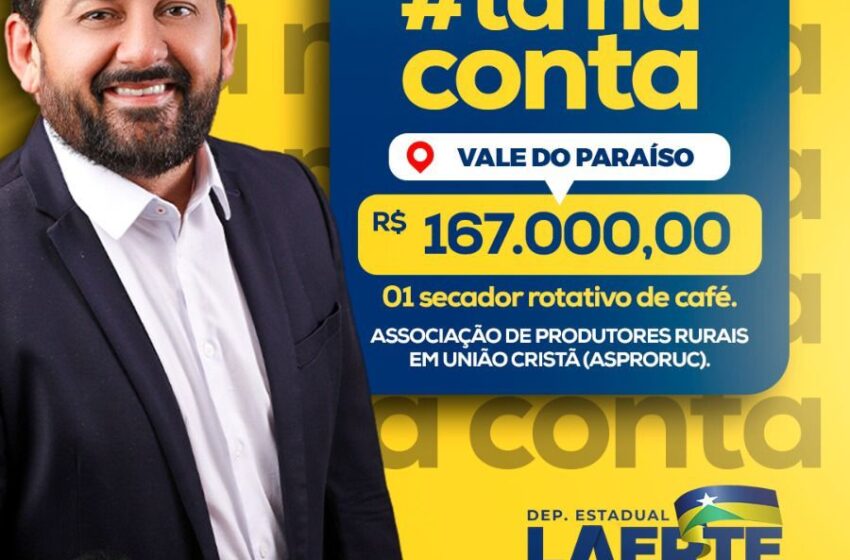  Deputado Laerte Gomes Destina Emenda Para Vale do Paraiso