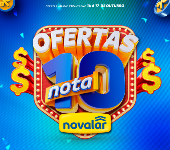 Ofertas nota 10 Novalar conta com ofertas imperdíveis