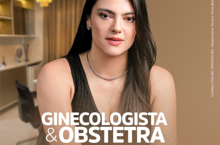  Jaru: Ginecologista e Obstetra Dra Melina S. Ribeiro atende na Clin Med