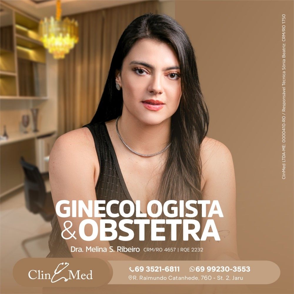 Jaru: Ginecologista e Obstetra Dra Melina S. Ribeiro atende na Clin Med