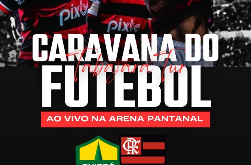  Caravana do Futebol – Cuiabá x Flamengo