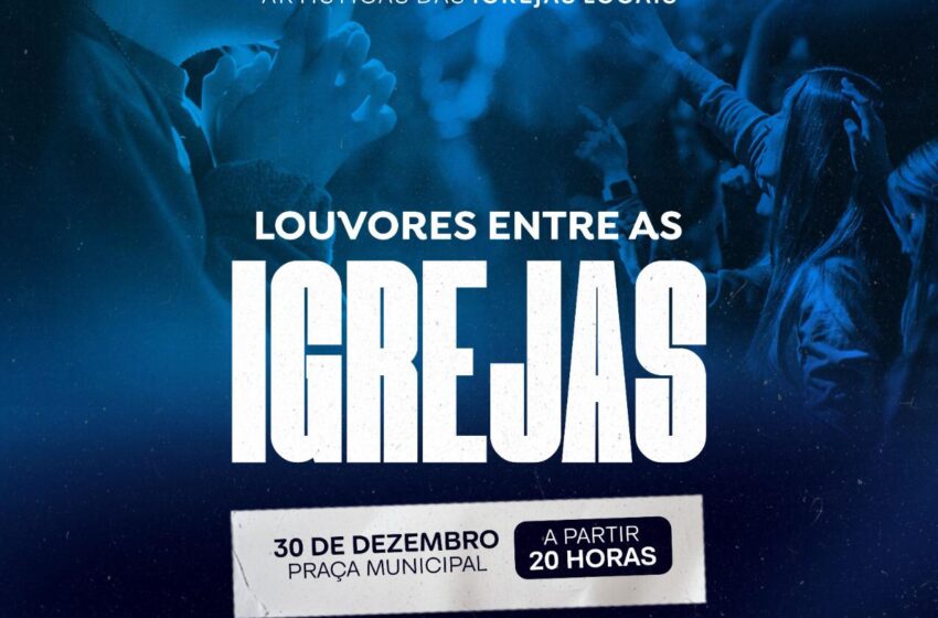  Apresentações Musicais e Artísticas das Igrejas Locais  – Dia 30 de Dezembro