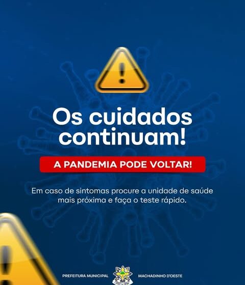  OS CUIDADOS CONTINUAM, A PANDEMIA PODE VOLTAR 💉😷 Em casos de sintomas procure a unidade de saúde mais próxima e faça o teste rápido.