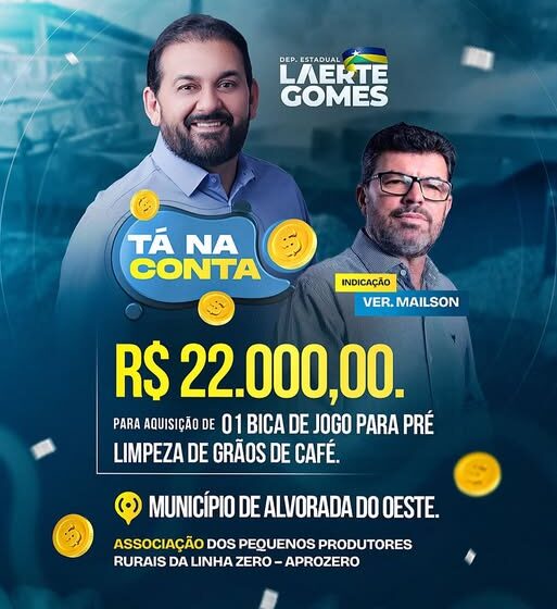  Deputado Laerte Gomes Destina Emenda Para Alvorada do Oeste