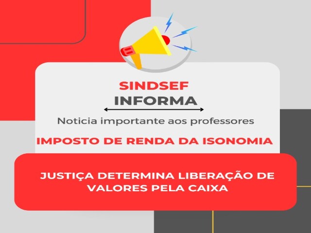  Sindsef informa mais uma vitória na isonomia dos professores: Justiça determina liberação de valores pela Caixa