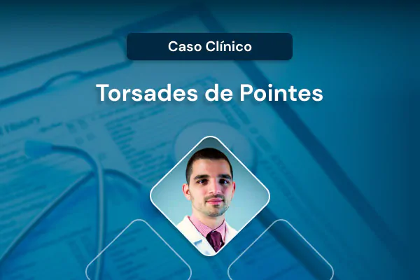 Caso Clínico: Torsades de pointes [vídeo]