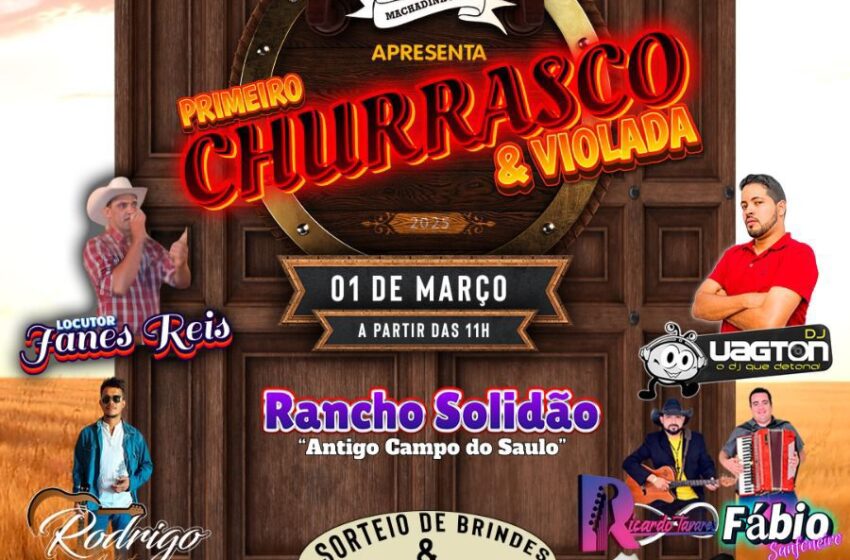  Dia 01 de Março em Machadinho – 1º Churrasco e Viola