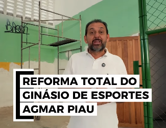 Deputado Laerte Gomes Visita andamento das obras de reforma do Ginásio de Esportes Agmar de Souza Gomes Piau