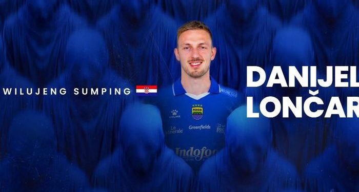 Danijel Loncar Resmi Jadi Pemain Asing ke-12 Persib, Lini Belakang Makin Ngeri