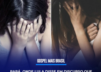 Pará, onde Lula disse em dircurso que ” Mulheres Aprendem a tomar toque desde Pequenas ” .