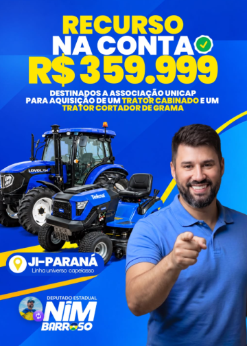 Deputado Nim Barroso Destina Emenda Para  Associação UNICAP em Ji-Paraná